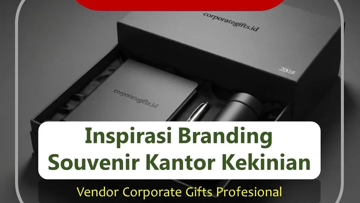 Inspirasi Souvenir Kantor Kekinian 2026 untuk Branding Bisnis | CorporateGifts.ID