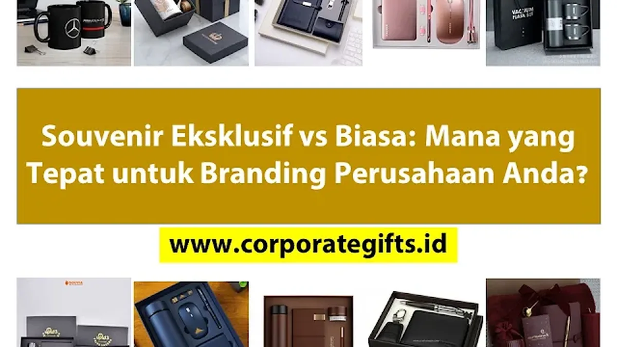 Souvenir kantor premium vs standar dalam strategi branding bisnis | CorporateGifts.ID